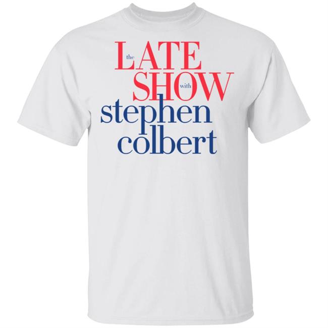 Colbertlateshow Com Tee Shirt Steven Colbert Late Show Large T-Shirt white shirts with sayings