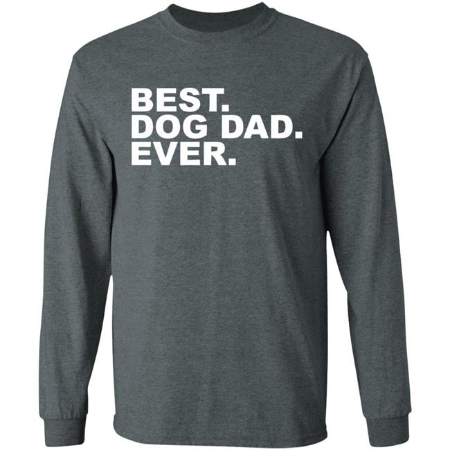 Best Dog Dad Ever Shirt The Preppy Pair Gildan T Shirts Best Dog Dad Ever Shirt The Preppy Pair Gildan T Shirts