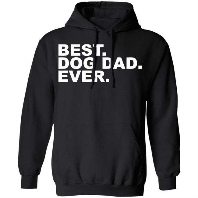 Best Dog Dad Ever Shirt The Preppy Pair Gildan T Shirts Best Dog Dad Ever Shirt The Preppy Pair Gildan T Shirts