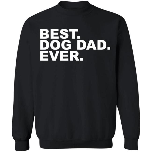 Best Dog Dad Ever Shirt The Preppy Pair Gildan T Shirts Best Dog Dad Ever Shirt The Preppy Pair Gildan T Shirts