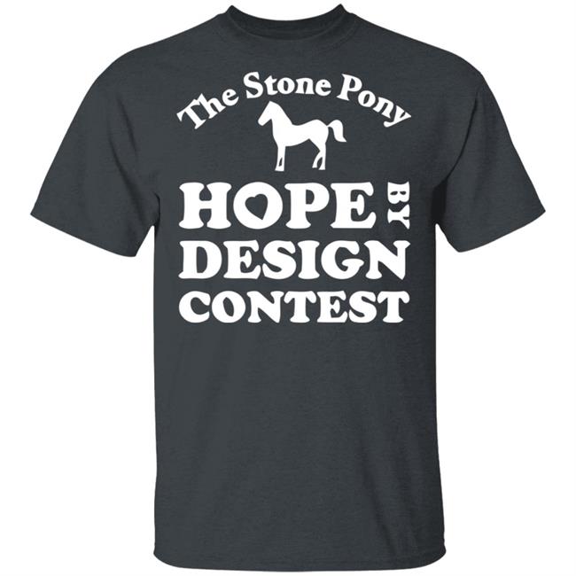The Stony Pony Hope By Design Contest Black Shirt The Stony Pony Hope By Design Contest Black Shirt