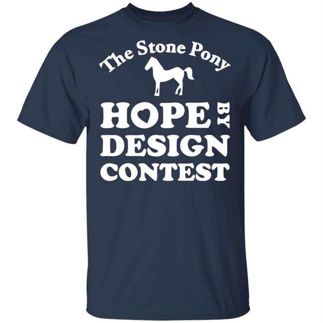 The Stony Pony Hope By Design Contest Black Shirt The Stony Pony Hope By Design Contest Black Shirt