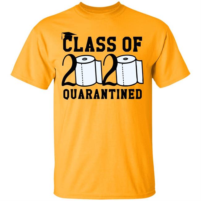 Class Of 2020 Quarantined Shirt Gray Shirt With Sayings Class Of 2020 Quarantined Shirt Gray Shirt With Sayings