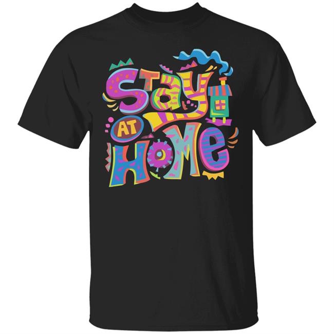 Stay At Home T Shirt Cute Black Shirts With Sayings Stay At Home T Shirt Cute Black Shirts With Sayings