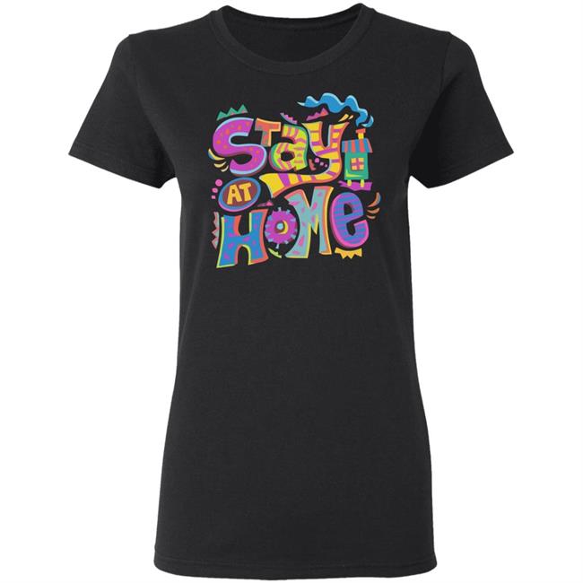 Stay At Home T Shirt Cute Black Shirts With Sayings Stay At Home T Shirt Cute Black Shirts With Sayings