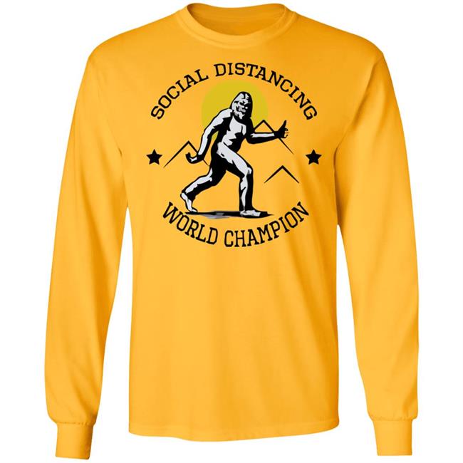Social Distancing World Champion Bigfoot White Shirt Social Distancing World Champion Bigfoot White Shirt