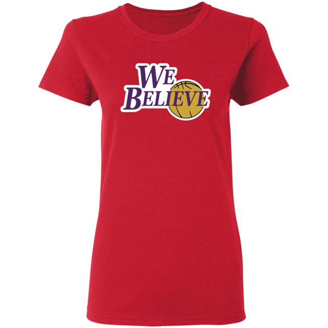 We Believe Los Angeles Shirt We Believe Los Angeles Shirt