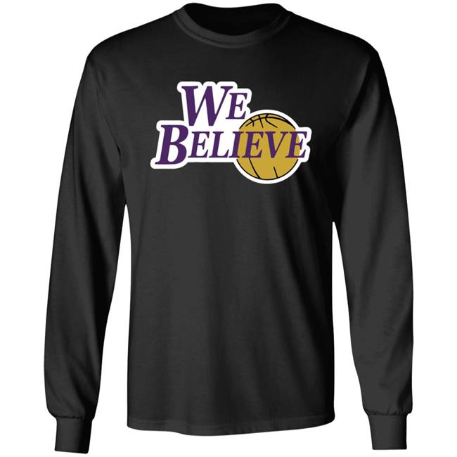 We Believe Los Angeles Shirt We Believe Los Angeles Shirt