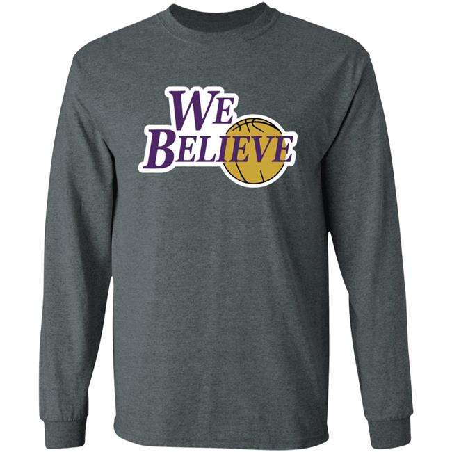 We Believe Los Angeles Shirt We Believe Los Angeles Shirt