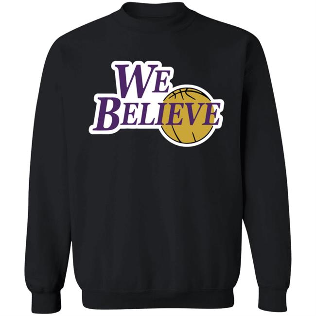 We Believe Los Angeles Shirt We Believe Los Angeles Shirt