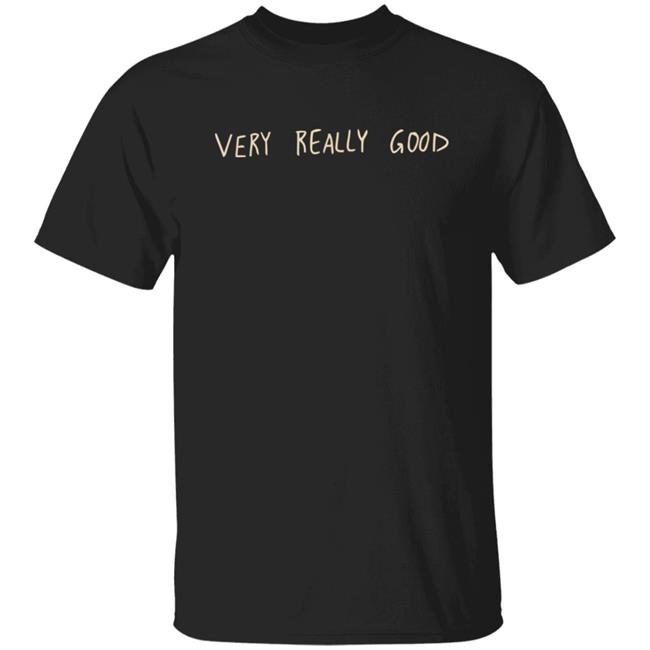 Kurtis Conner Very Really Good T Shirt Very Really Good Kurtis Conner Black Shirts