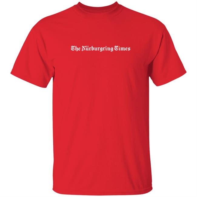 The Nurburgring Times Tee Shirt The Nurburgring Times Tee Shirt
