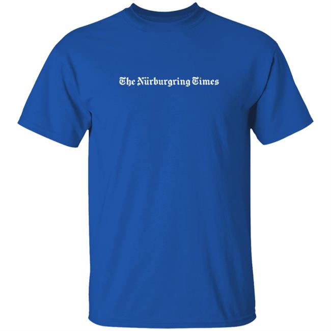 The Nurburgring Times Tee Shirt The Nurburgring Times Tee Shirt