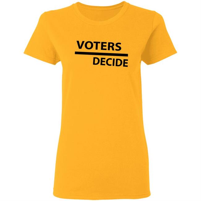 Voters Decide Hoodie Voters Decide Hoodie