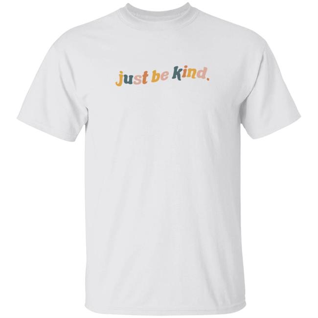 Styledbyezmi Merch Just Be Kind T Shirt