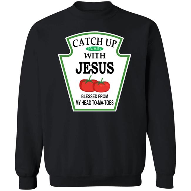 Catch Up With Jesus Hoodie Funny Religious T Shirt NWT Catch Up With Jesus Hoodie Funny Religious T Shirt NWT