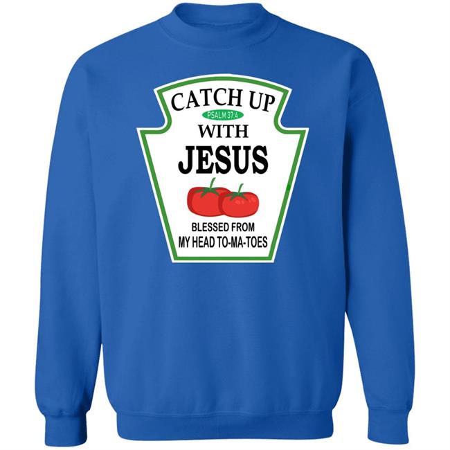 Catch Up With Jesus Hoodie Funny Religious T Shirt NWT Catch Up With Jesus Hoodie Funny Religious T Shirt NWT