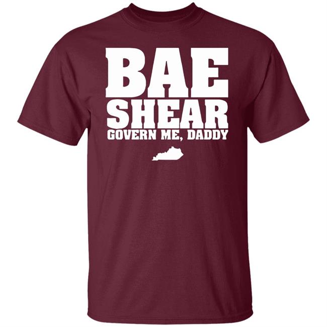 Bae Shear Govern Me Daddy Shirt Bae Shear Govern Me Daddy Shirt