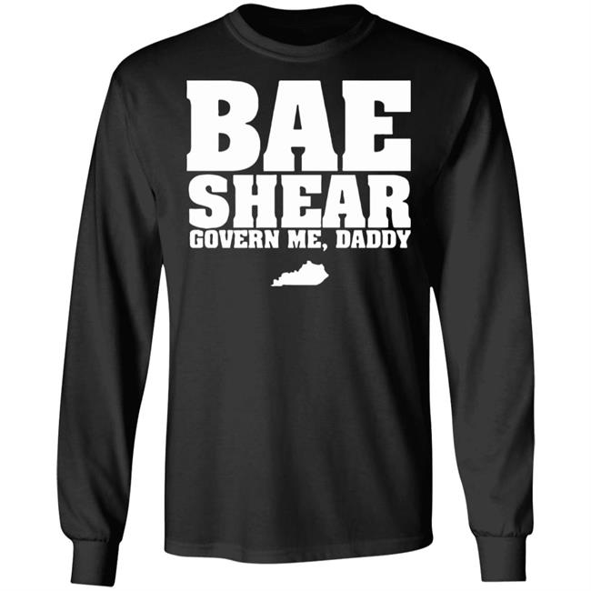 Bae Shear Govern Me Daddy Shirt Bae Shear Govern Me Daddy Shirt