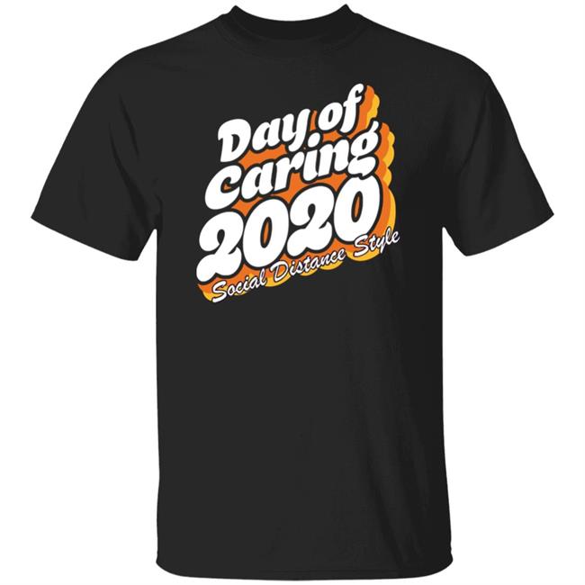Day Of Caring 2020 Social Distance Style Shirt United Way’s Day of Caring going online Day Of Caring 2020 Social Distance Style Shirt United Way’s Day of Caring going online