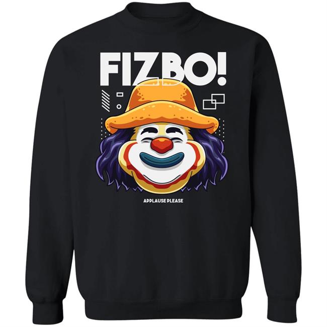 Fizbo Shirt Fizbo Applause Please Black White T Shirts Fizbo Shirt Fizbo Applause Please Black White T Shirts