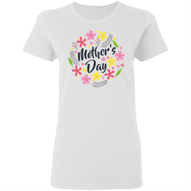 Mothers Day Shirt White Mothers Day Flower T Shirts Mothers Day Shirt White Mothers Day Flower T Shirts