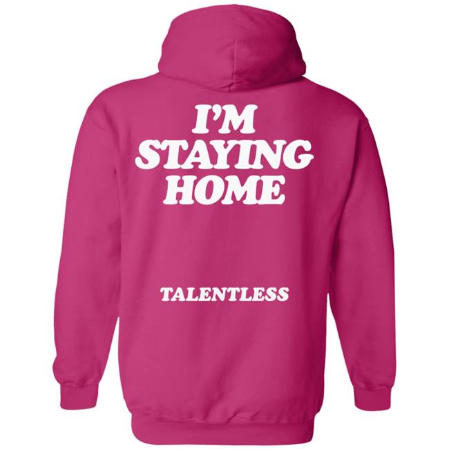 Stay Home Talentless Hoodie Talentless Black Hoodie Stay Home Sweatshirt Stay Home Talentless Hoodie Talentless Black Hoodie Stay Home Sweatshirt