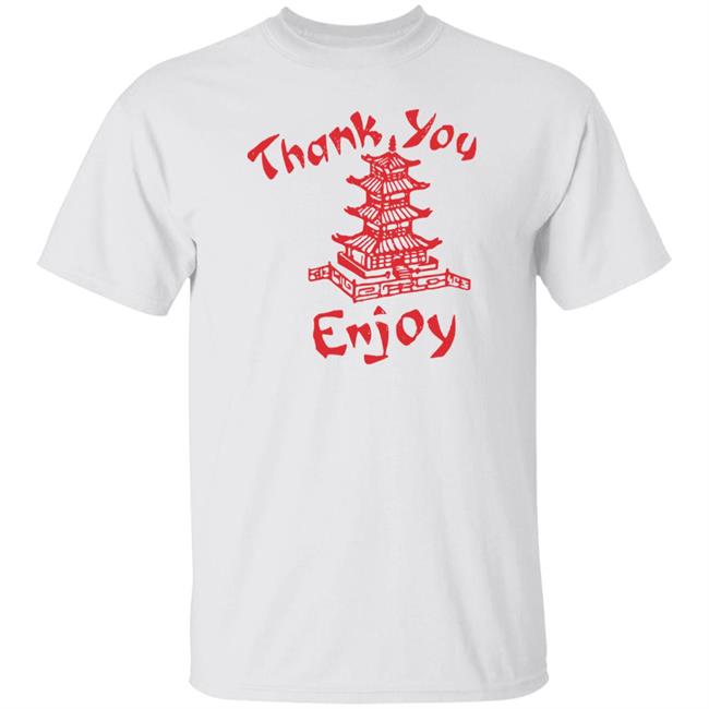 Thank You Enjoy Shirt Willis Thank You Enjoy Chinese Takeout Food Thank You Enjoy Funny White T Shirts