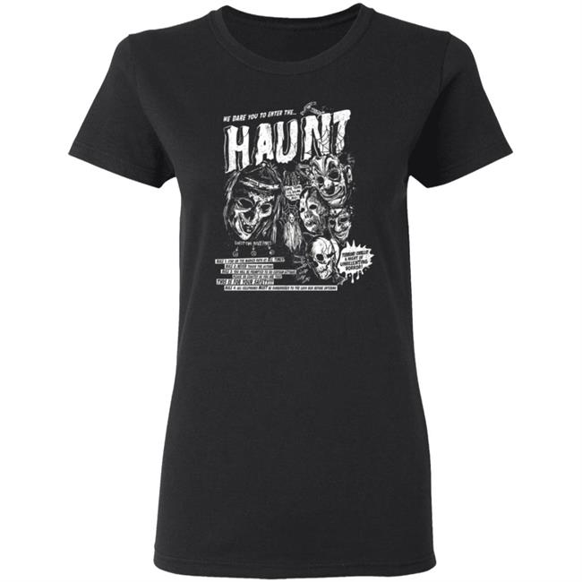 We Dare You To Enter The Hount Halloween T Shirt We Dare You To Enter The Hount Halloween T Shirt