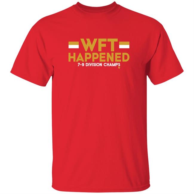 Wft Happened 7 9 Division Chams Shirt BreakingT