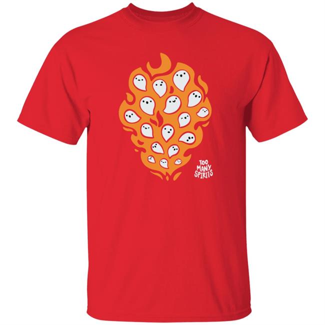 Watcher Merch Too Many Spirits Ghosties Flame Tee Watcher Merch Too Many Spirits Ghosties Flame Tee