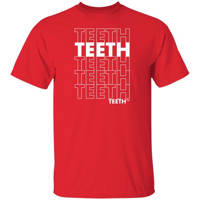 Void Merch Teeth Teeth Teeth Teeth T Shirt Void Merch Teeth Teeth Teeth Teeth T Shirt