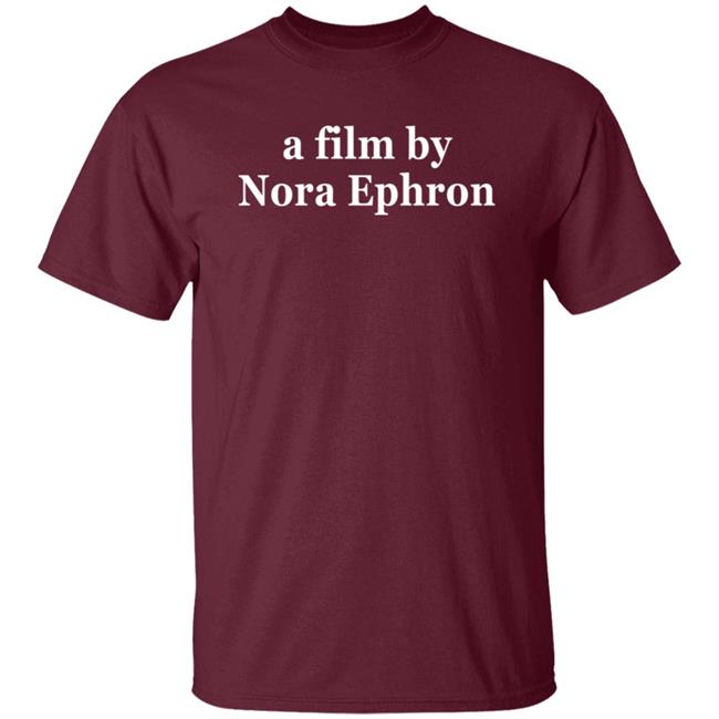 Superyaki Merch A Film By Nora Ephron Shirt Superyaki Merch A Film By Nora Ephron Shirt