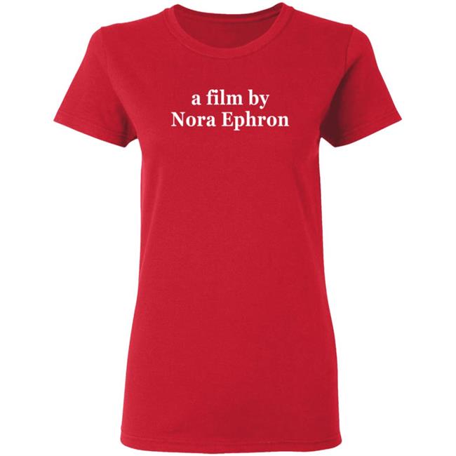 Superyaki Merch A Film By Nora Ephron Shirt Superyaki Merch A Film By Nora Ephron Shirt