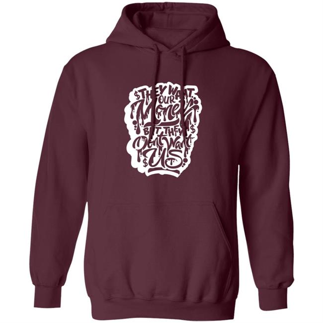 Snow Tha Product Don't Want Us T Shirt Snow Tha Product Don't Want Us T Shirt