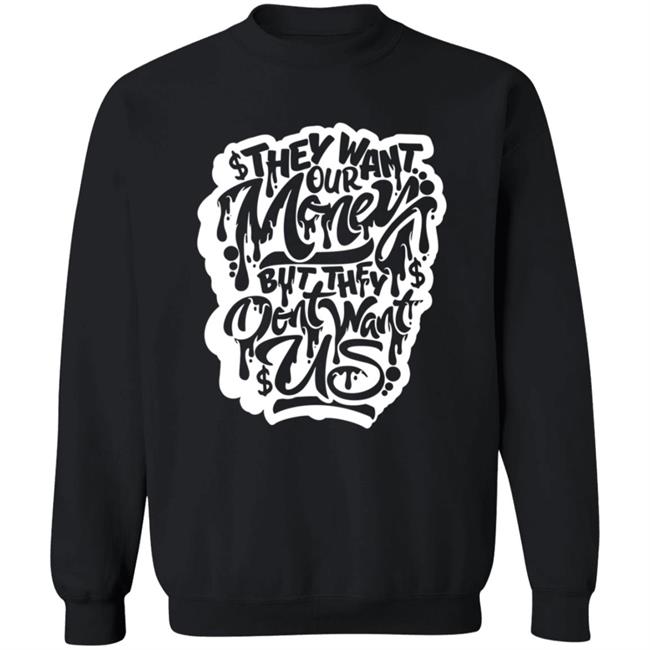 Snow Tha Product Don't Want Us T Shirt Snow Tha Product Don't Want Us T Shirt