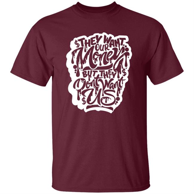 Snow Tha Product Don't Want Us T Shirt Snow Tha Product Don't Want Us T Shirt