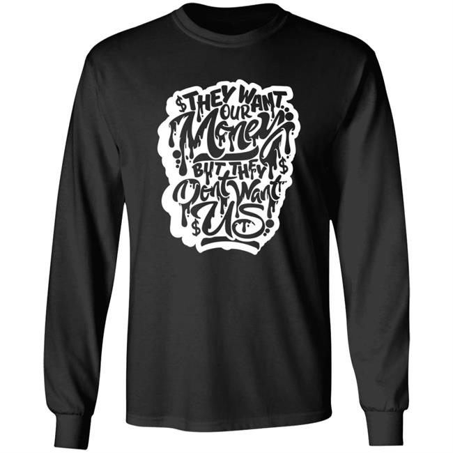 Snow Tha Product Don't Want Us T Shirt Snow Tha Product Don't Want Us T Shirt