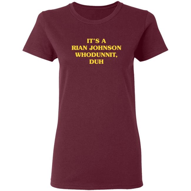 Super Yaki Merch Whodunnit Shirt It’s A Rian Johnson Whodunnit Duh T Shirt Super Yaki Merch Whodunnit Shirt It’s A Rian Johnson Whodunnit Duh T Shirt