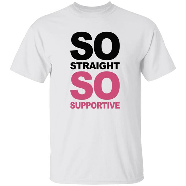 Loan - So Straight So Supportive T Shirt The Stonewall Inn