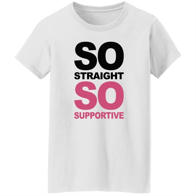 So Straight So Supportive T Shirt The Stonewall Inn Loan - So Straight So Supportive T Shirt The Stonewall Inn