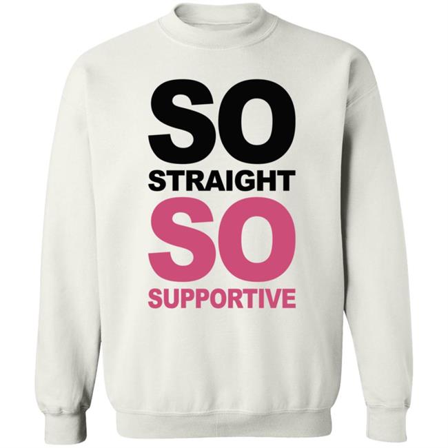 So Straight So Supportive T Shirt The Stonewall Inn Loan - So Straight So Supportive T Shirt The Stonewall Inn
