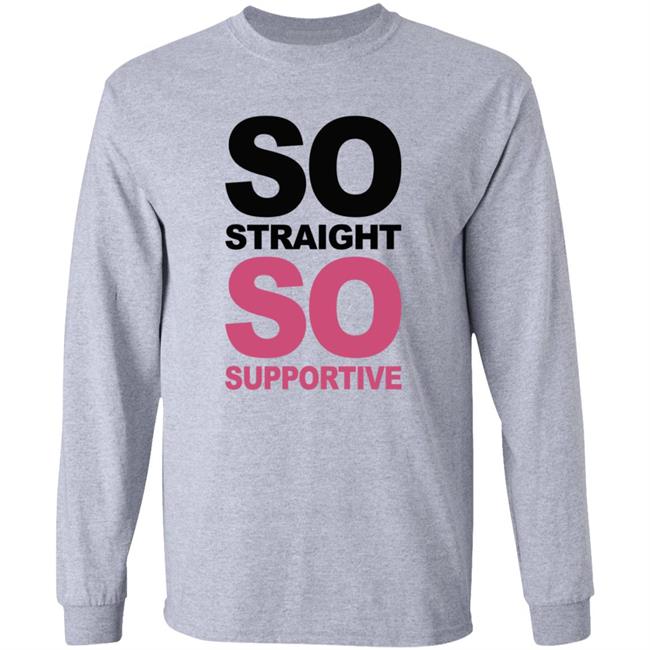 So Straight So Supportive T Shirt The Stonewall Inn Loan - So Straight So Supportive T Shirt The Stonewall Inn