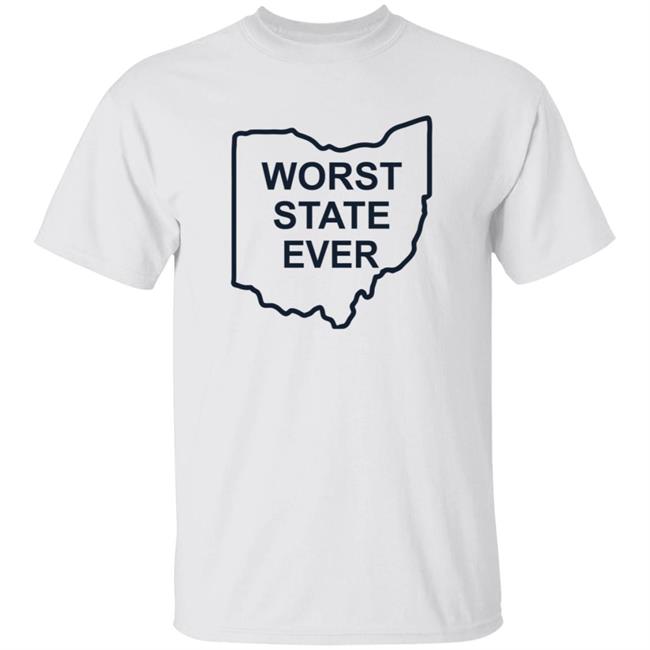 Worst State Ever Shirt Penn State Football Penn State Worst State Ever Ohio State