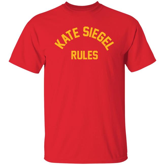 The Kingcast Merch Kate Siegel Rules Shirt