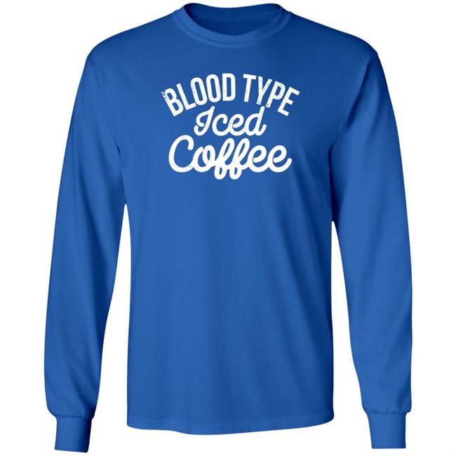 The White Man's English Blood Type Iced Coffee T Shirt The White Man's English Blood Type Iced Coffee T Shirt