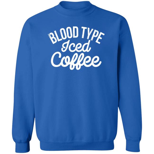 The White Man's English Blood Type Iced Coffee T Shirt The White Man's English Blood Type Iced Coffee T Shirt