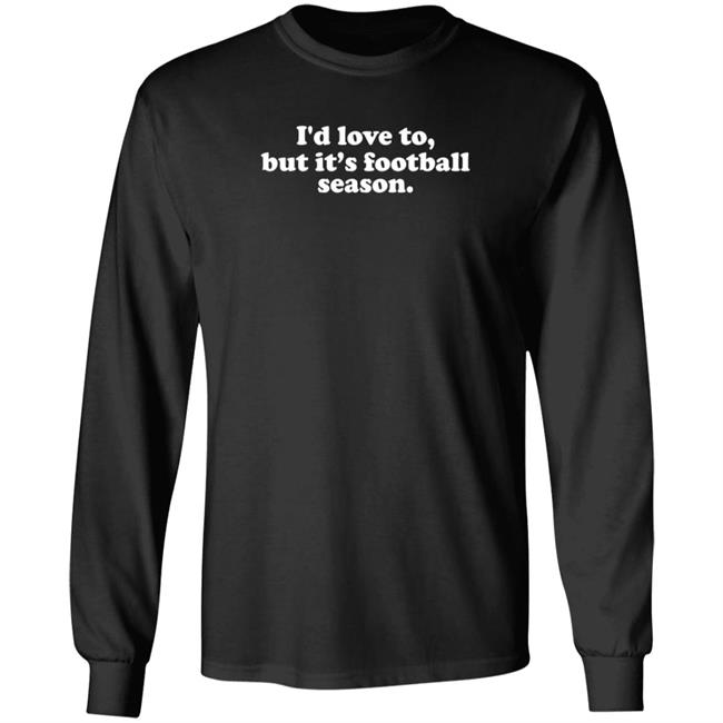 White Picket Boutique I'd Love To But It's Football Season T Shirt Olivia Whitmire White Picket Boutique I'd Love To But It's Football Season T Shirt Olivia Whitmire