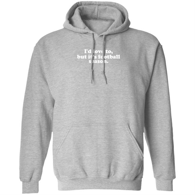 White Picket Boutique I'd Love To But It's Football Season T Shirt Olivia Whitmire White Picket Boutique I'd Love To But It's Football Season T Shirt Olivia Whitmire