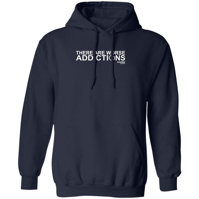 There Are Worse Addictions Cookie Corner T Shirt Jalin Turner There Are Worse Addictions Cookie Corner T Shirt Jalin Turner